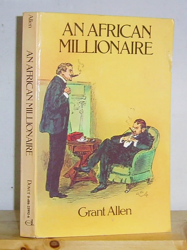 Image for An African Millionaire. Episodes in the Life of the Illustrious Colonel Clay