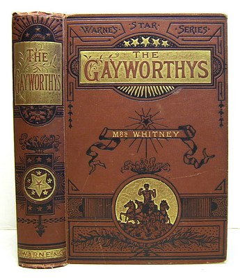 Image for The Gayworthys. A Story of Threads and Thrums (1865)
