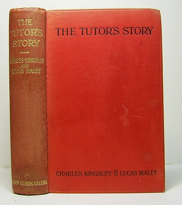 The Tutor's Story An Unpublished Novel Revised and Completed by His Daughter Lucas Malet (Mrs Mary St Leger Harrison) (1916). Image for The Tutor's Story An Unpublished Novel Revised and Completed by His Daughter Lucas Malet (Mrs Mary St Leger Harrison) (1916).