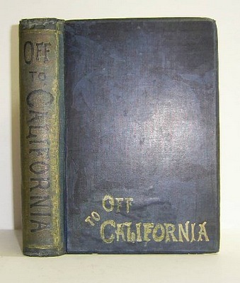 Image for Off to California, A Tale of the Gold Country, adapted from the Flemish of Hendrik Conscience (1885)