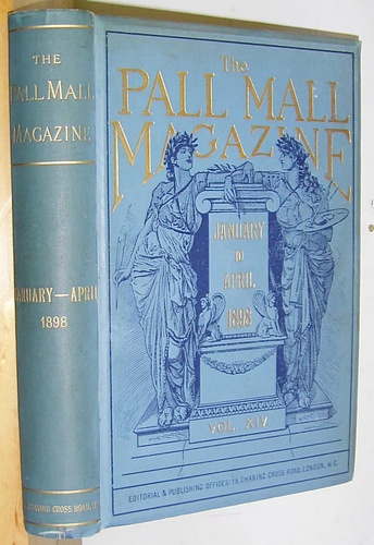 Image for The Pall Mall Magazine, Volume XIV (14), January - April 1898.