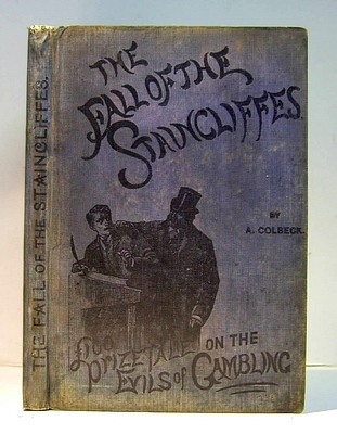 Image for The Fall of the Staincliffes...£100 Prize Tale on Gambling (1891)