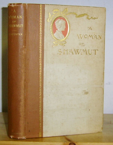 Image for A Woman of Shawmut. A Romance of Colonial Times (1891)