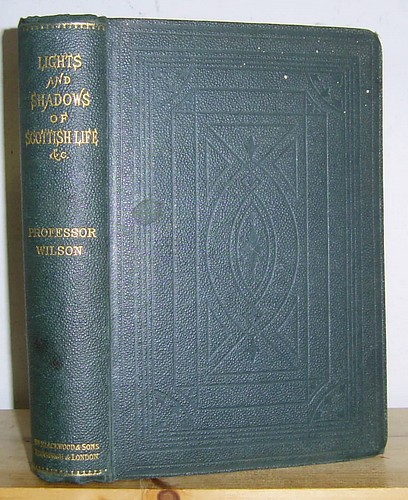 Image for Tales by Professor Wilson: Lights and Shadows of Scottish Life (1822), Trials of Margaret Lyndsay (1823), The Forresters (1825)