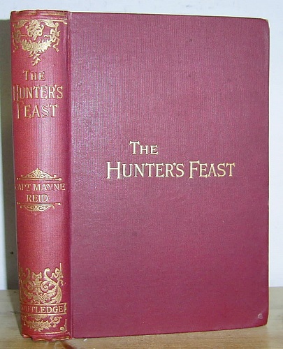 Image for The Hunter's Feast or Conversations Around the Camp-Fire (1855)