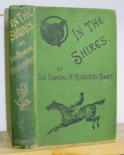 Image for In the Shires. A Sporting Novel (1887)