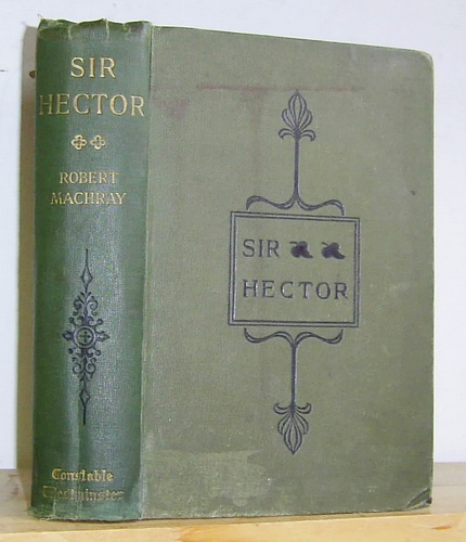 Image for Sir Hector. The Story of a Scots Gentleman (1901)