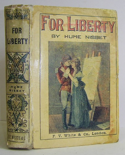 Image for For Liberty. The Chronicles of a Jacobin (1898)