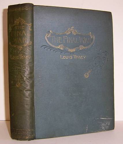 Image for The Final War. A Story of the Great Betrayal (1896)