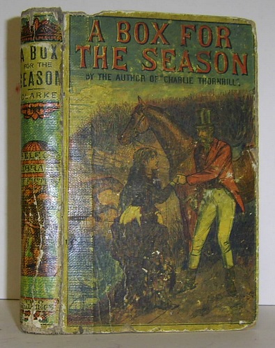 Image for A Box for the Season, or, Tom Crackenthorpe's Sporting Adventures (1864)