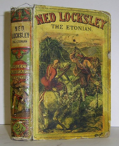 Image for Ned Locksley, the Etonian (1863 as Ned Locksley, the Etonian; or, The Only Son)