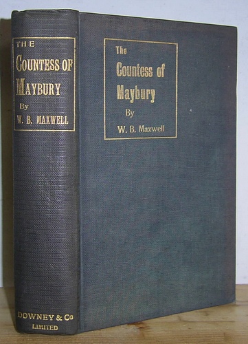 Image for The Countess of Maybury: "Between You and I" Being the Intimate Conversations of The Rt. Hon The Countess of Maybury, Collected with sedulous care and respectful admiration by W. B. Maxwell (1901)