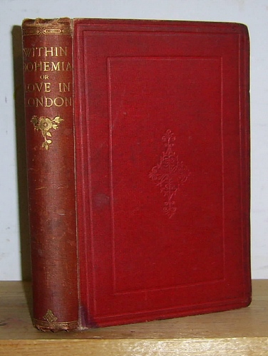 Image for Within Bohemia; or, Love in London (1876)