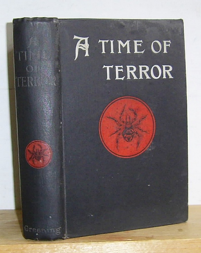 Image for A Time of Terror. The Story of a Great Revenge (A.D. 1910) (1906)