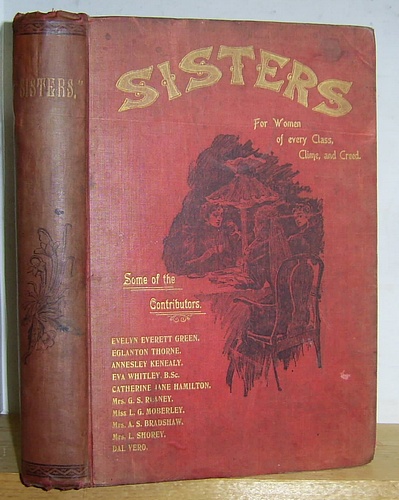 Image for Sisters, A Monthly Magazine Devoted to the Interests of Women, A Magazine of Interest to Women of Every Class, Creed and Clime, Volume I, November 1895 - December 1896
