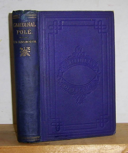Image for Cardinal Pole: or, The Days of Philip and Mary. An Historical Romance (1863)