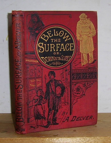 Image for Below the Surface; or, Down in the Slums (1885)