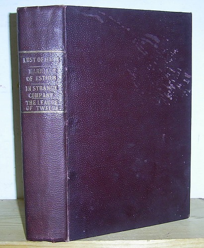 Image for The Lust of Hate (1898), The Marriage of Esther (1895), In Strange Company (1894), The League of Twelve (1903)