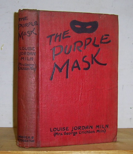 Image for The Purple Mask Adapted from the Play Le Chevalier au Masque of MM Paul Armont and Jean Manoussi (1918)
