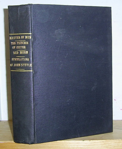 Image for Master of Men, The Princess of Copper, Red Morn, The Speculations of John Steele