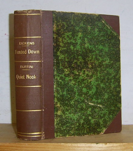 Image for Hunted Down A Story, The Uncommercial Traveller A Series of Occasional Papers (Dickens) & A Quiet Nook in the Jura (ruffini)