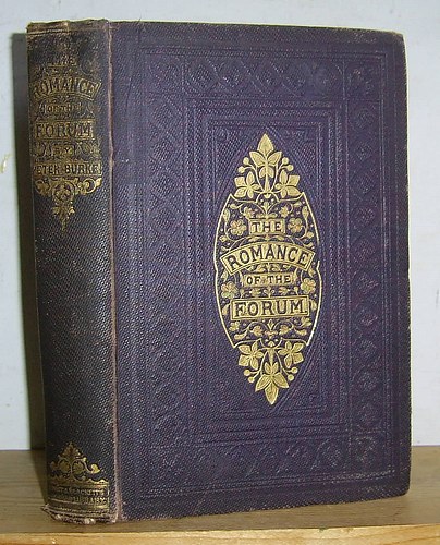 Image for The Romance of the Forum, or Narratives, Scenes and Anecdotes from Courts of Justice (1852)
