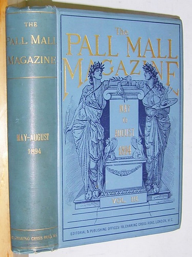 Image for The Pall Mall Magazine, Volume III (3), May - August 1894