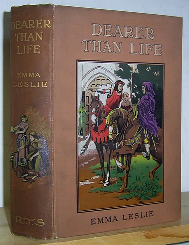 Image for Dearer Than Life. A Story of the Times of Wycliffe (1884)