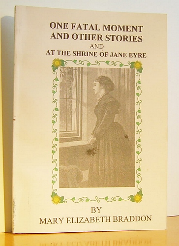 Image for One Fatal Moment and Other Stories & At the Shrine of Jane Eyre (2001)