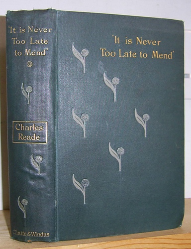 Image for It Is Never Too Late to Mend. A Matter-of-Fact Romance (1856)