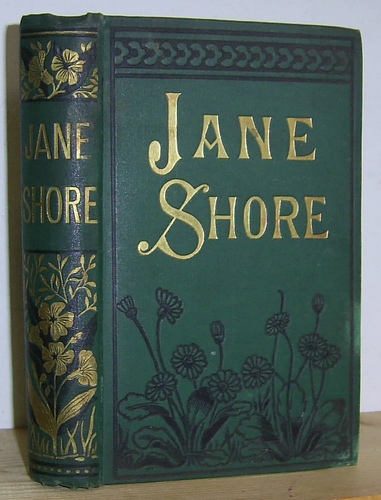 Image for Jane Shore or The Goldsmith's Wife A Thrilling Story of the Reign of King Edward IV