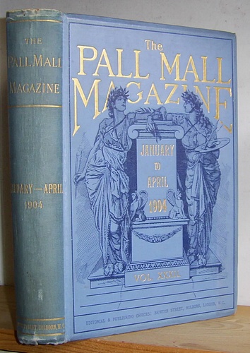 Image for The Pall Mall Magazine, Volume XXXII (32), January - June 1904
