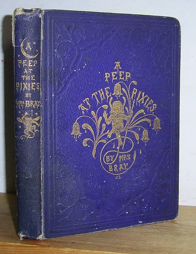 A Peep at the Pixies; or, Legends of the West (1854) Image for A Peep at the Pixies; or, Legends of the West (1854)