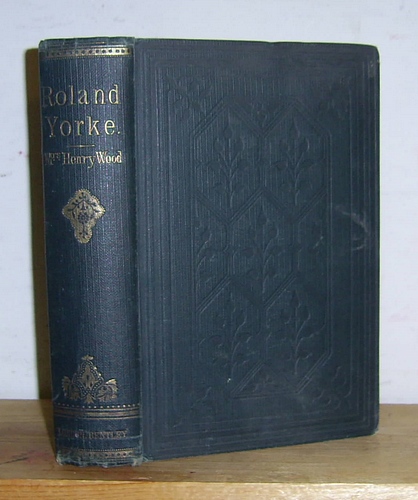 Image for Roland Yorke A Sequel to The Channings (1869)