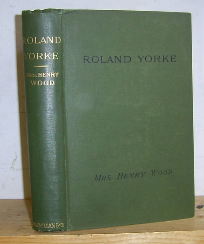 Image for Roland Yorke A Sequel to The Channings (1869)