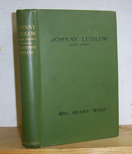 Image for Johnny Ludlow. Sixth Series (1899)