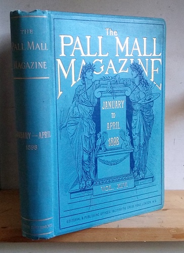 Image for The Pall Mall Magazine, Volume XIV (14), January - April 1898.